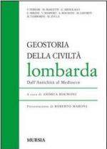 21245 - AAVV,  - Geostoria della civilta' lombarda. Dall'Antichita' al Medioevo