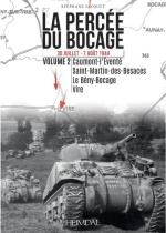 21297 - Jacquet, S. - Percee du Bocage. 30 Juillet-7 Aout 1944 Vol 2: Caumont l'Evente', Saint Martin des Besaces, Le Beny Bocage, Vire