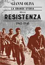 21300 - Oliva, G. - Grande storia della Resistenza 1943-1948