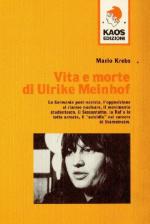 21303 - Krebs, M. - Vita e morte di Ulricke Meinhof