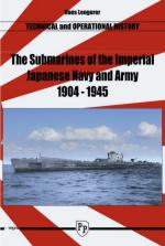 21307 - Lengerer, H. - Submarines of the Imperial Japanese Navy and  Army 1904-1945. Technical and Operational History