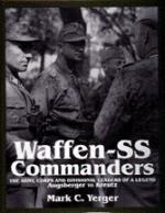 21362 - Yerger, M.C. - Waffen SS Commanders Vol 1: Augsberger to Kreutz