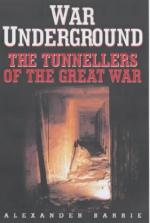 21405 - Barrie, B. - War underground. The tunnellers of the great war