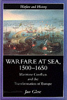 21411 - Glete, J. - Warfare at sea 1500-1650