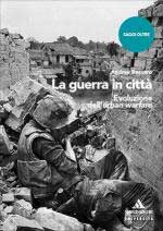21452 - Beccaro, A. - Guerra in citta'. Evoluzione dell'urban warfare
