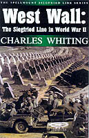 21484 - Whiting, C. - West Wall: the battle for Hitler's Sigfried line