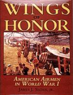 21512 - Sloan, J. - Wings of Honor: American Airmen in WWI