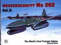 21538 - Griehl, M. - World's First Turbo-Jet Fighter: Me 262 Vol II
