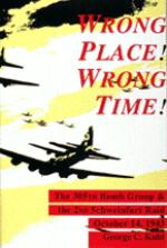 21544 - Kuhl, G. - Wrong Place, Wrong Time. The 305th Bomb Group and the 2nd Schweinfurt Raid