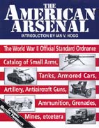 21676 - Hogg, I.V. cur - American Arsenal. The World War II Official Standard Ordnance Catalogue (The)