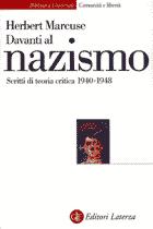 21752 - Marcuse, H. - Davanti al nazismo. Scritti di teoria critica 1940-1948