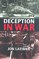 21755 - Latimer, J. - Deception in war