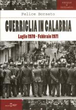 21827 - Borsato, F. - Guerriglia in Calabria