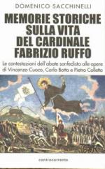 21874 - Sacchinelli, D. - Memorie storiche sulla vita del Cardinale Fabrizio Ruffo