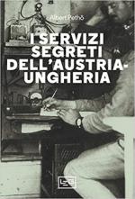 21991 - Petho, A. - Servizi segreti dell'Austria-Ungheria (I)