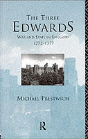 22017 - Prestwich, M. - Three Edwards. War and State in England 1272-1377 (The)