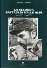 22092 - Costantini, M. - Seconda battaglia delle Alpi. Agosto 1944-maggio 1945 (La)