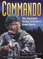 22100 - Reynolds, D. - Commando. The illustrated history of Britain's Green Berets