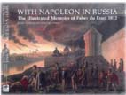 22139 - North, J. cur - With Napoleon in Russia. The illustrated memoirs of Faber de Faur