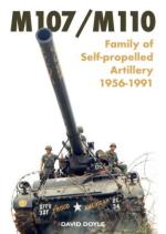 22190 - Doyle, D. - M107/M110 Family of Self-propelled Artillery 1956 -1991