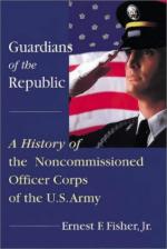 22208 - Fisher, E. - Guardians of the Republic. History of NCO Corps of the US Army