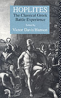 22223 - Hanson, V.D. - Hoplites. The classical greek battle experience