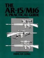 22301 - Long, D. - AR-15/M-16: a practical guide