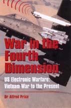 22320 - Price, A. - War in the Fourth Dimension. US Electronic Warfare: the Vietnam War to the Present