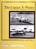 22429 - Dean, F. - Curtiss X-Planes. Curtiss-Wright's VTOL Effort 1958-1965