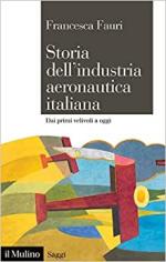 22435 - Fauri, F. - Storia dell' industria aeronautica italiana. Dai primi velivoli ad oggi