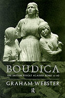 22464 - Webster, G. - Boudica. The british revolt against Rome AD 60