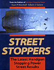 22633 - Marshall -Sanow, E.-E. - Street Stoppers. The latest Handgun Stopping Power Street Results