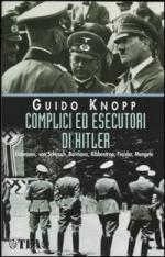 22716 - Knopp, G. - Complici ed esecutori di Hitler