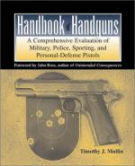 22838 - Mullin, T. - Handbook on Handguns. A comprehensive evaluation of military, police, sporting and personal defense pistols