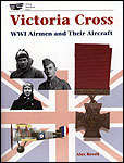 22944 - Revell, A. - Victoria Cross. WWI Airmen and their Aircraft