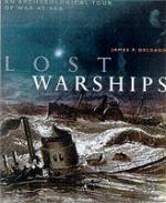 22976 - Delgado, J. - Lost Warships. Great Shipwrecks in Naval History