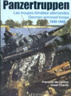 22986 - de Lannoy-Charita, F.-J. - Panzertruppen. Les troupes blindees allemandes 1935-1945
