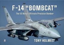 23100 - Holmes, T. - F-14 'Bombcat'. The Us Navy's Ultimate Precision Bomber