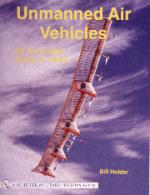 23199 - Holder, B. - Unmanned Air Vehicles. An Illustrated Study of UAVs