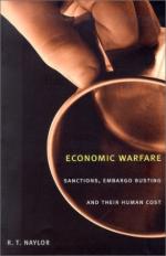 23251 - Naylor, R.T. - Economic Warfare. Sanctions, embargo busting and their human cost