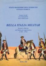 23300 - Ilari-Crociani-Paoletti, V.-P.-C. - Bella Italia Militar. Eserciti e Marine nell'Italia pre-napoleonica (1748-1792)