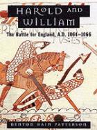 23355 - Patterson, B.N. - Harold and William: the battle of England 1064-1066