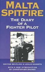 23358 - Beurling, G. - Malta Spitfire. The Diary of a Fighter Pilot