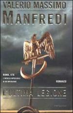 23386 - Manfredi, V.M. - Ultima legione - Romanzo (L')