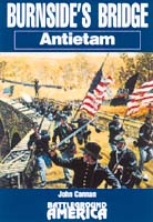 23462 - Cannan, J. - Battleground America - Burnside's Bridge: Antietam