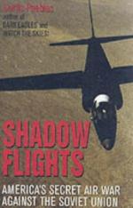 23475 - Peebles, C. - Shadow Flights. America's secret war against the Soviet Union