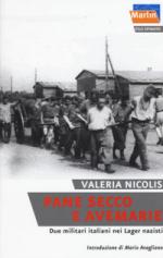 23525 - Nicolis, V. - Pane secco e Avemarie. Due militari italiani nei lager nazisti