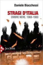 23589 - Biacchessi, D. - Stragi d'Italia. Ombre nere 1969-1980