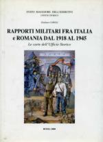 23775 - Caroli, G. - Rapporti Militari fra Italia e Romania 1918-1945. Le carte dell'Ufficio Storico