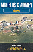 23826 - O'Connor, M. - Battleground Europe - Ypres: Airfields and Airmen